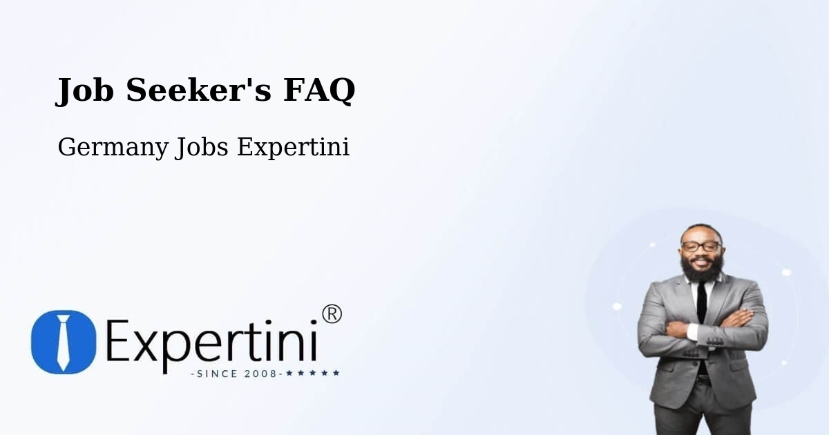 Job Seeker FAQ – Seelze - Germany Jobs Expertini